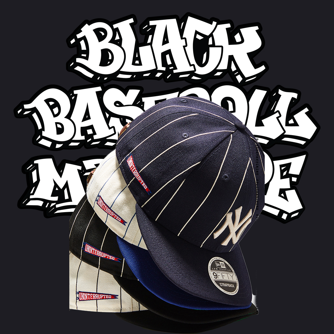 UNINTERRUPTED X NEW ERA CAP COLLECTION PREVIEW - The Black Baseball Mixtape